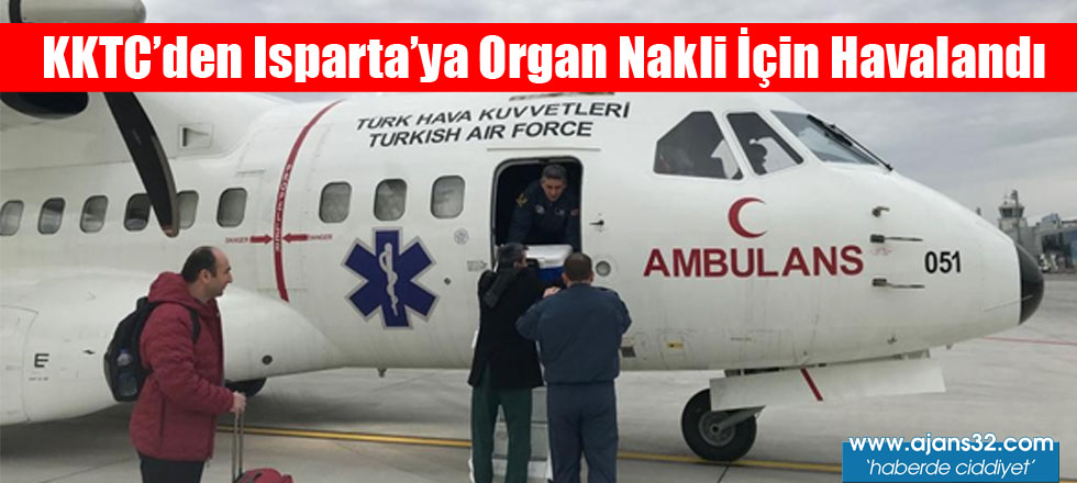 KKTC'den Isparta'ya Organ Nakli İçin Havalandı