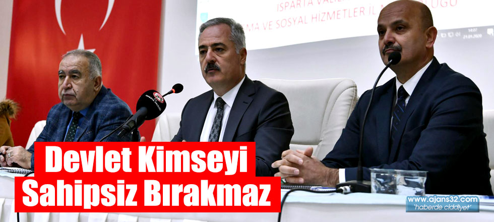 Devlet Kimseyi Sahipsiz Bırakmaz