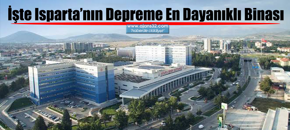 İşte Isparta’nın Depreme En Dayanıklı Binası