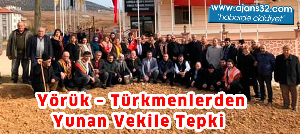 Yörük – Türkmenlerden  Yunan Vekile Tepki