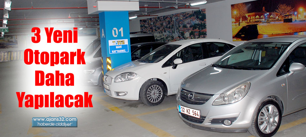 3 Yeni Otopark Daha Yapılacak