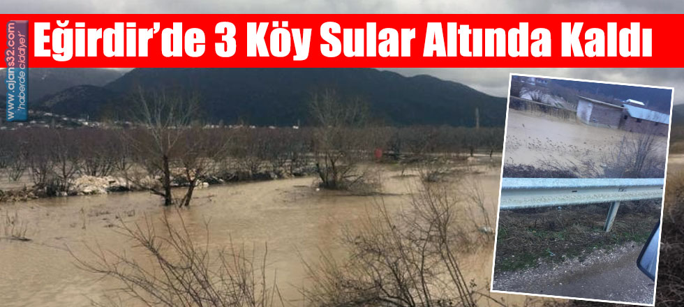 Eğirdir’de 3 Köy Sular Altında Kaldı