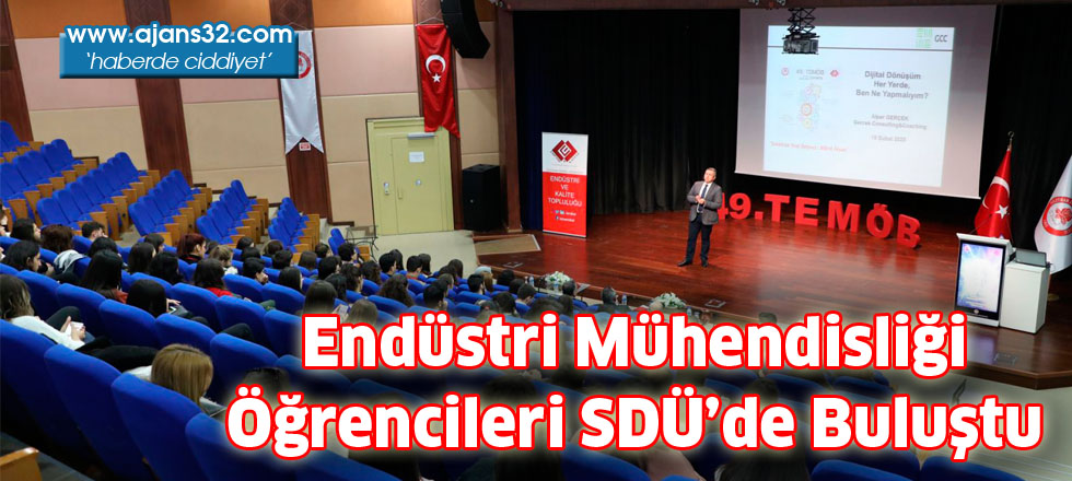 Endüstri Mühendisliği  Öğrencileri SDÜ’de Buluştu