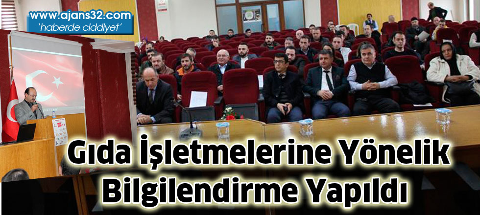 Gıda İşletmelerine Yönelik  Bilgilendirme Yapıldı