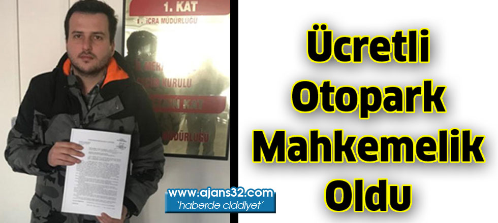 Ücretli Otopark Mahkemelik Oldu