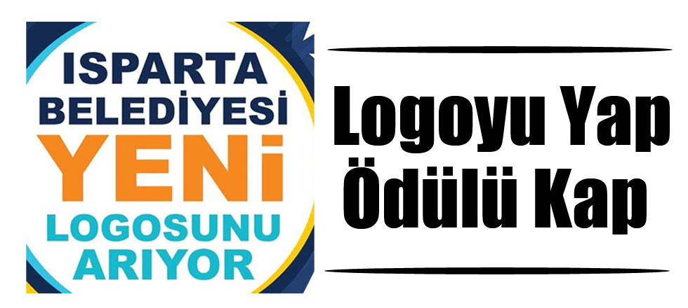 Isparta Belediyesi Yeni Logosunu Arıyor / Logoyu Yap Ödülü Kap