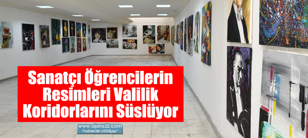 Sanatçı Öğrencilerin Resimleri Valilik Koridorlarını Süslüyor