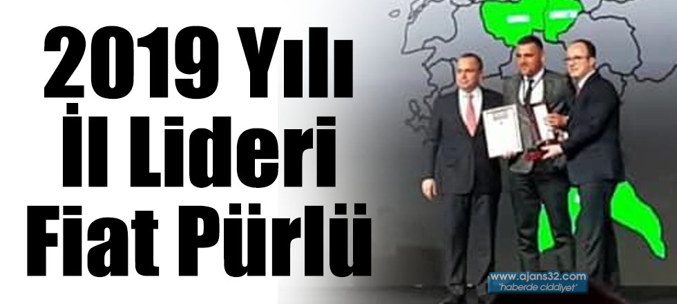 2019 Yılı İl Lideri Fiat Pürlü