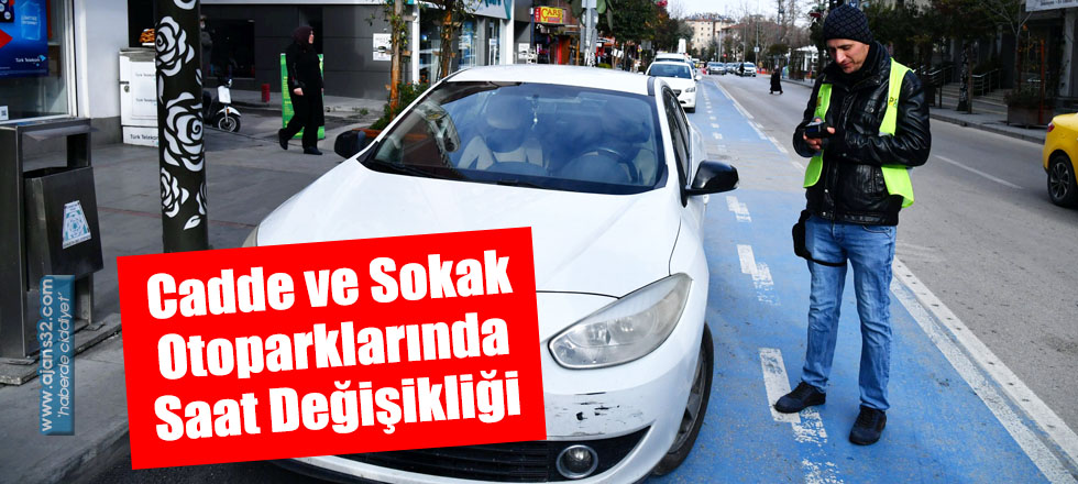 Cadde ve Sokak Otoparklarında Saat Değişikliği