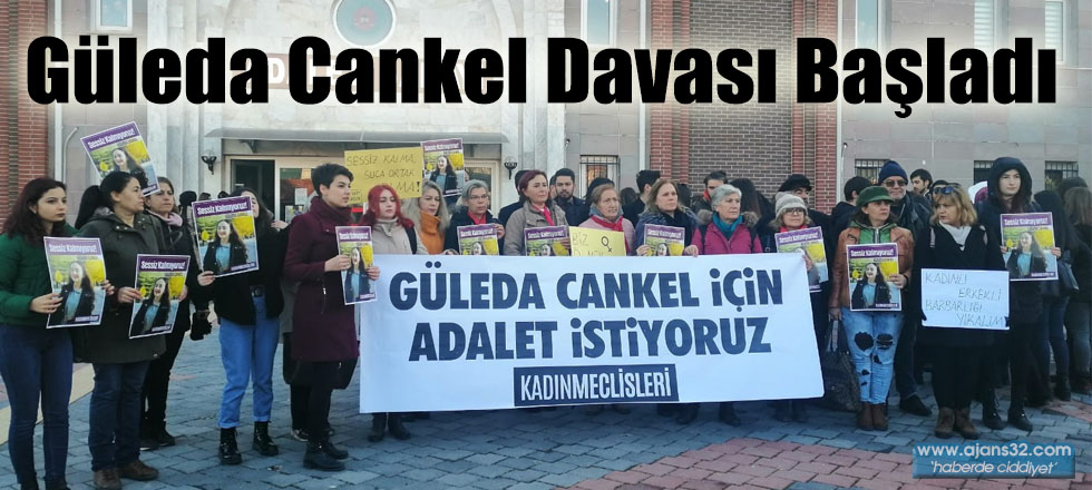 Güleda Cankel Davası Başladı