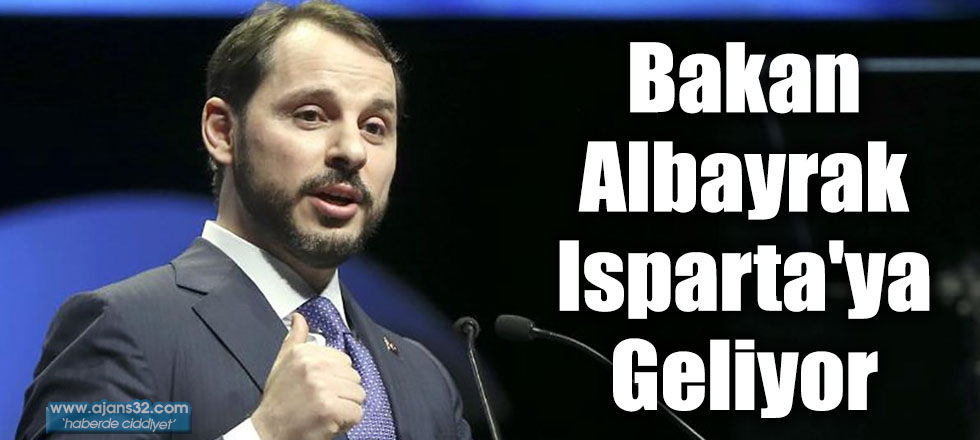 Bakan Albayrak Isparta'ya Geliyor