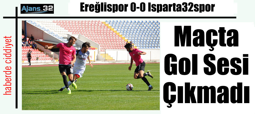 Maçta Gol Sesi Çıkmadı