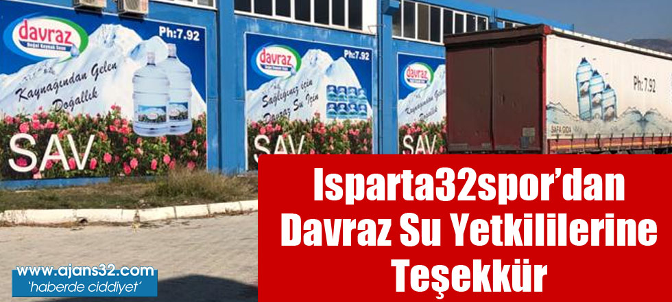 Isparta32spor'dan Davraz Su Yetkililerine Teşekkür