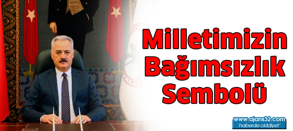 Milletimizin bağımsızlık sembolü