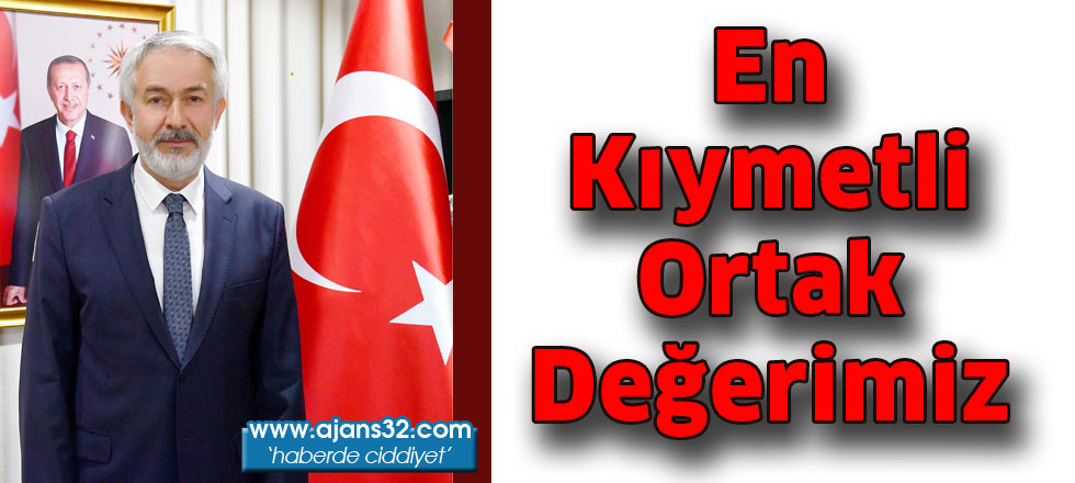 En kıymetli ortak değerimiz