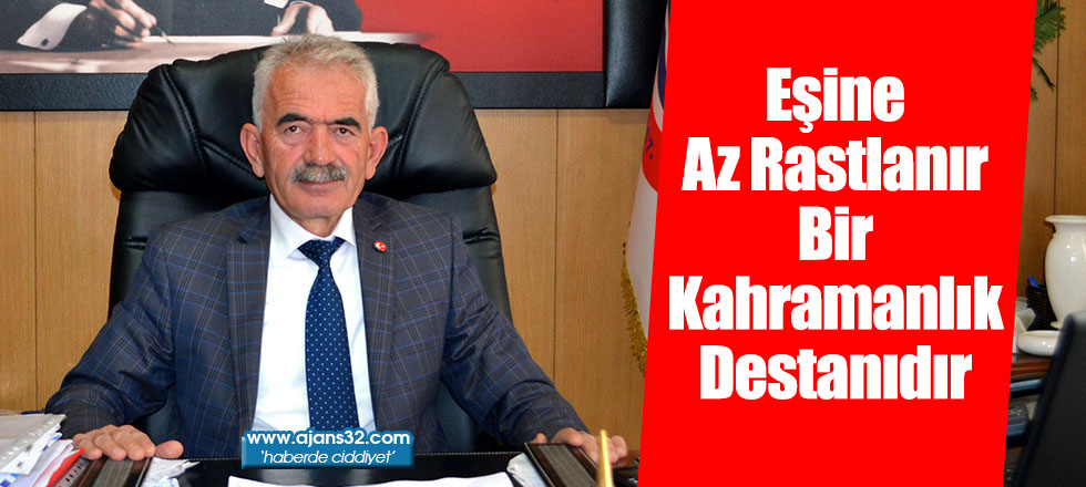 Eşine Az Rastlanır Bir Kahramanlık Destanıdır