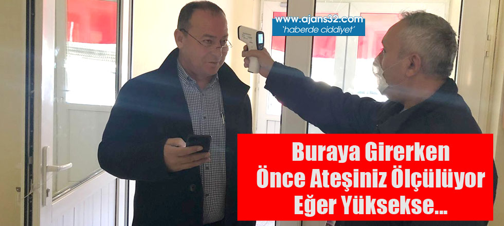 Buraya Girerken Önce Ateşiniz Ölçülüyor