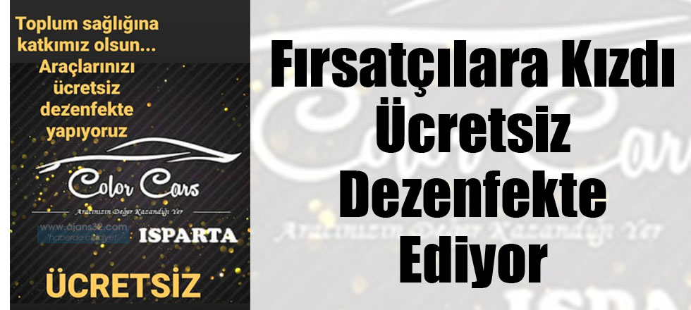 Fırsatçılara Kızdı Ücretsiz Dezenfekte Ediyor