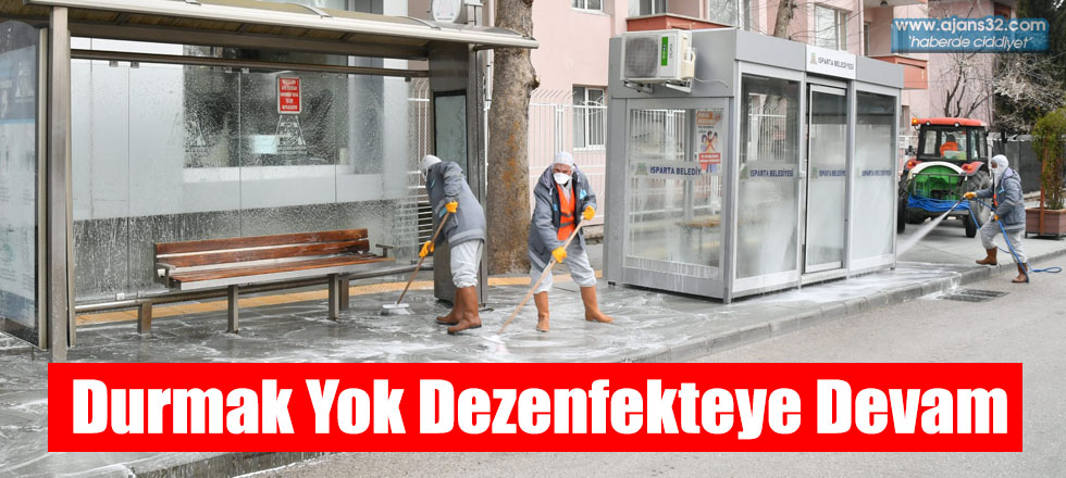 Durmak Yok Dezenfekteye Devam