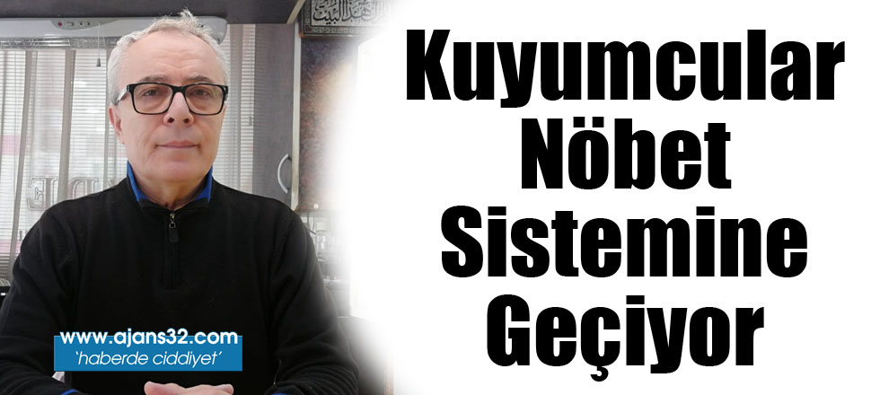 Kuyumcular Nöbet Sistemine Geçiyor