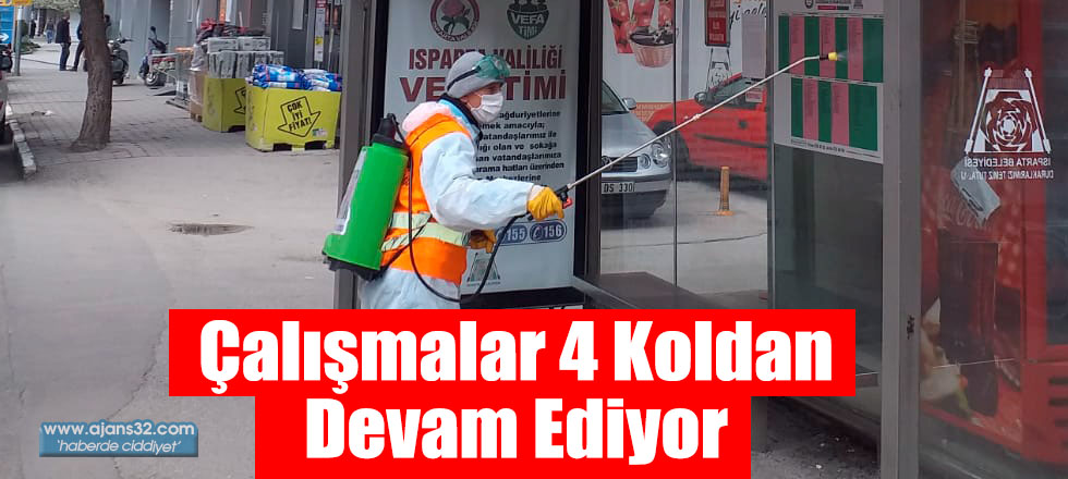 Çalışmalar 4 Koldan Devam Ediyor