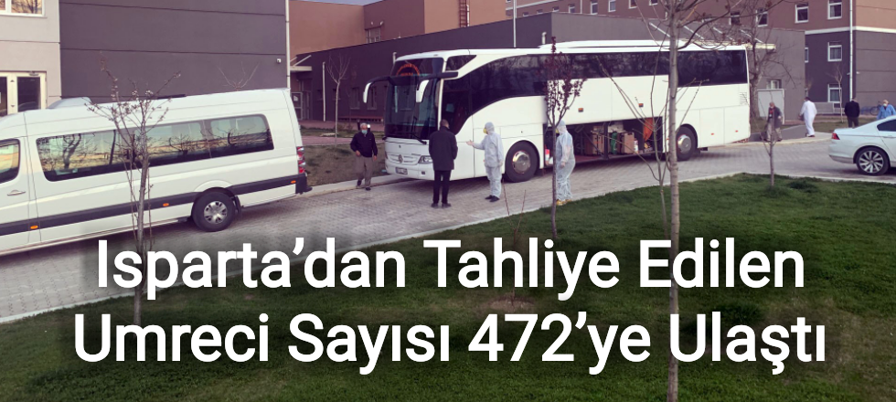 Isparta’dan Tahliye Edilen Umreci Sayısı 472’ye Ulaştı