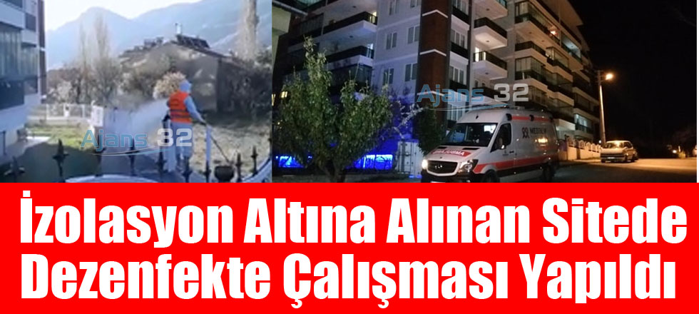 İzolasyon Altına ALınan O Sitede Dezenfekte Çalışması