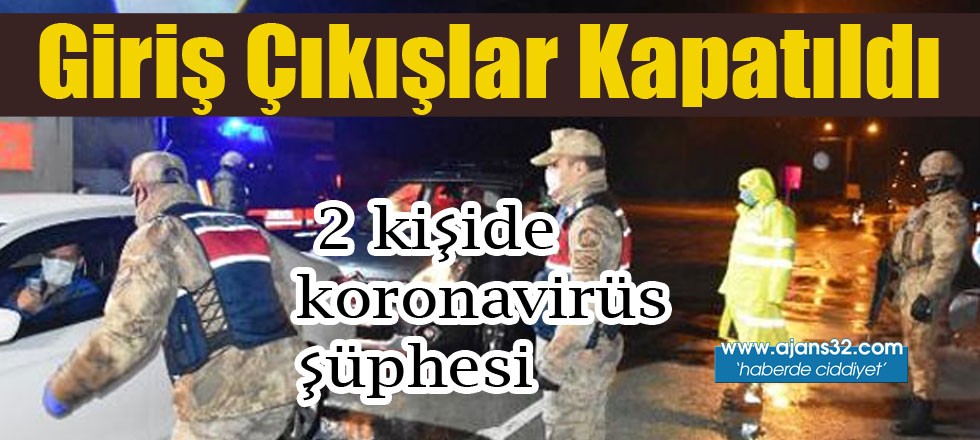 Giriş Çıkışlar Kapatıldı