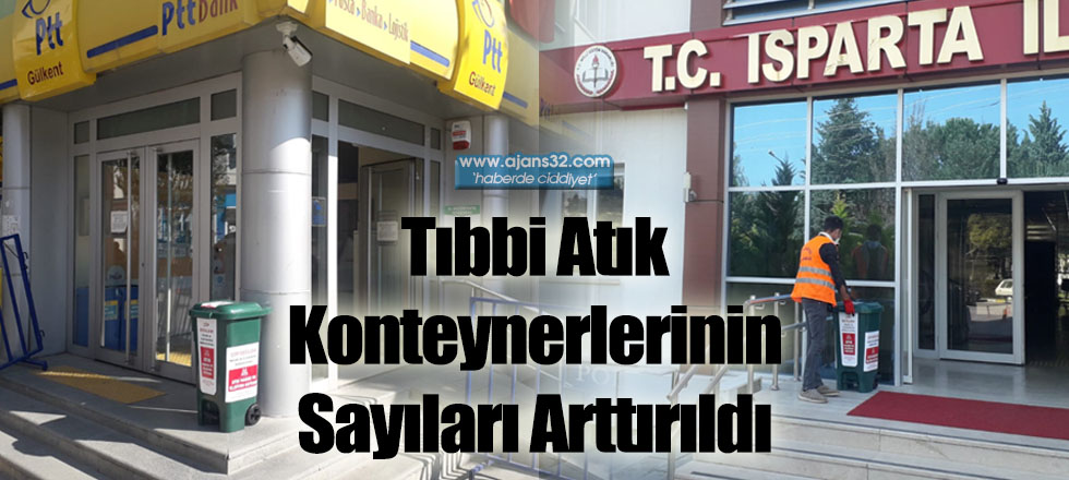 Tıbbi Atık Konteynerlerinin Sayıları Arttırıldı