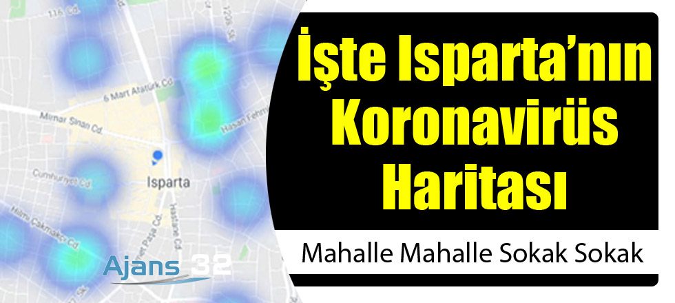 İşte Isparta'nın Koronavirüs Haritası