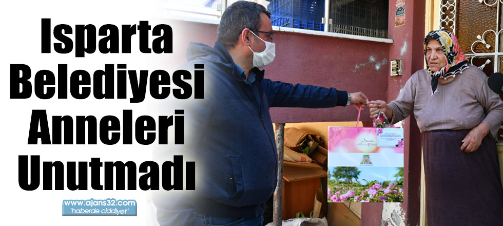 Isparta Belediyesi Anneleri Unutmadı