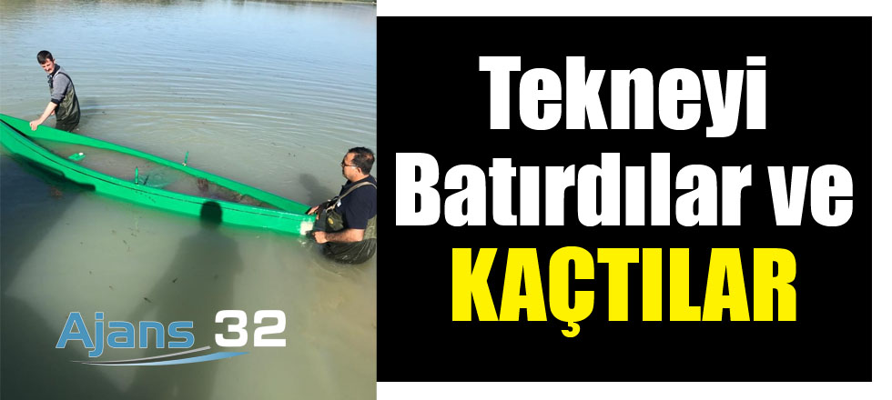 Tekneyi Batırdılar ve Kaçtılar