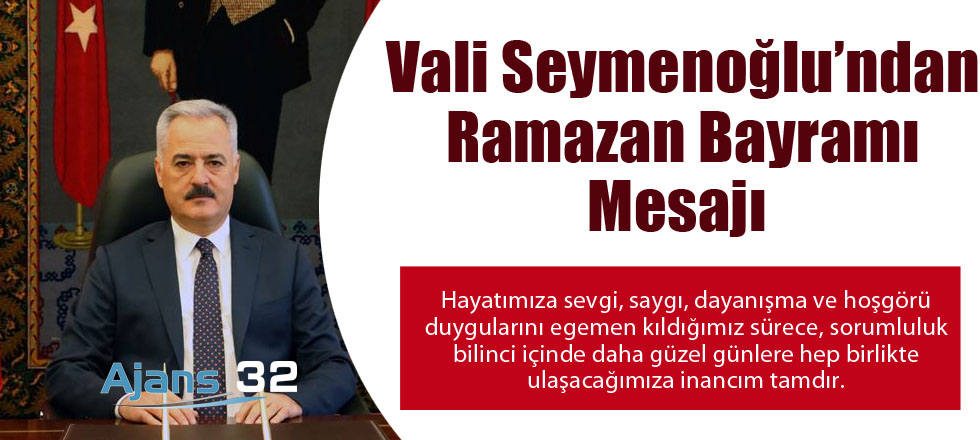 Vali Seymenoğlu'ndan Bayram Mesajı