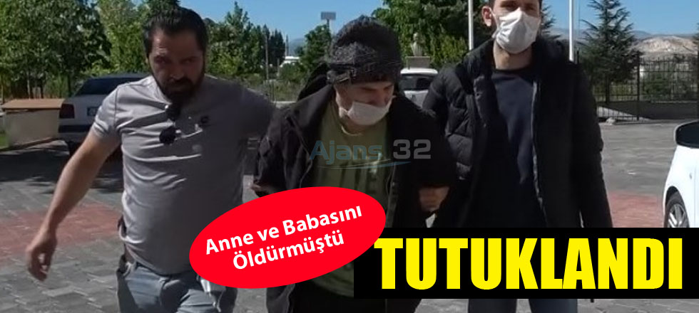 Anne ve Babasını Öldürmüştü... Tutuklandı