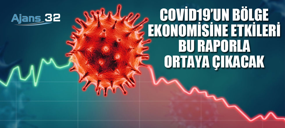 Covid19'un Bölge Ekonomisine Etkileri Bu Raporla Ortaya Çıkacak