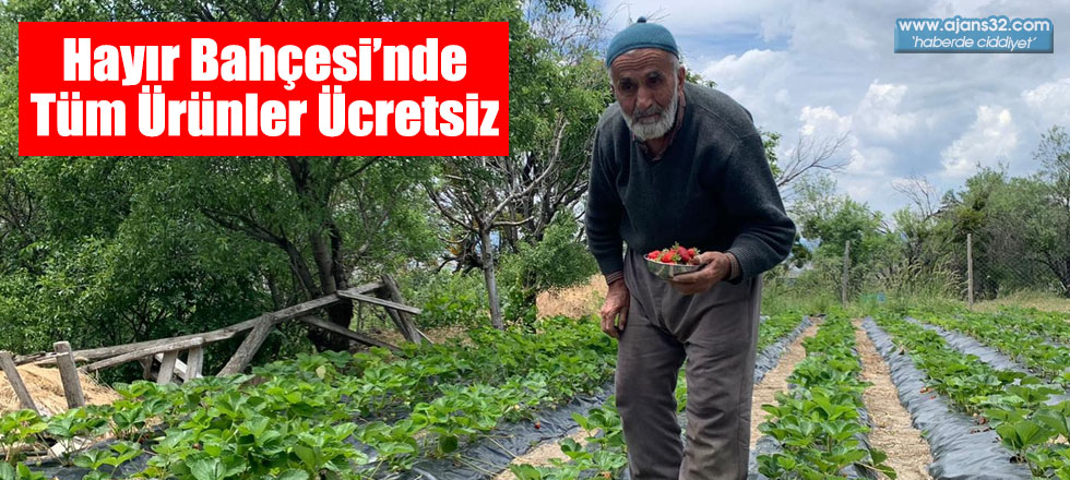 Isparta’nın Hayır Bahçesi’nde Tüm Ürünler Ücretsiz