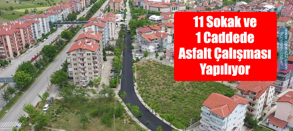 11 Sokak ve 1 Caddede Asfalt Çalışması Yapılıyor