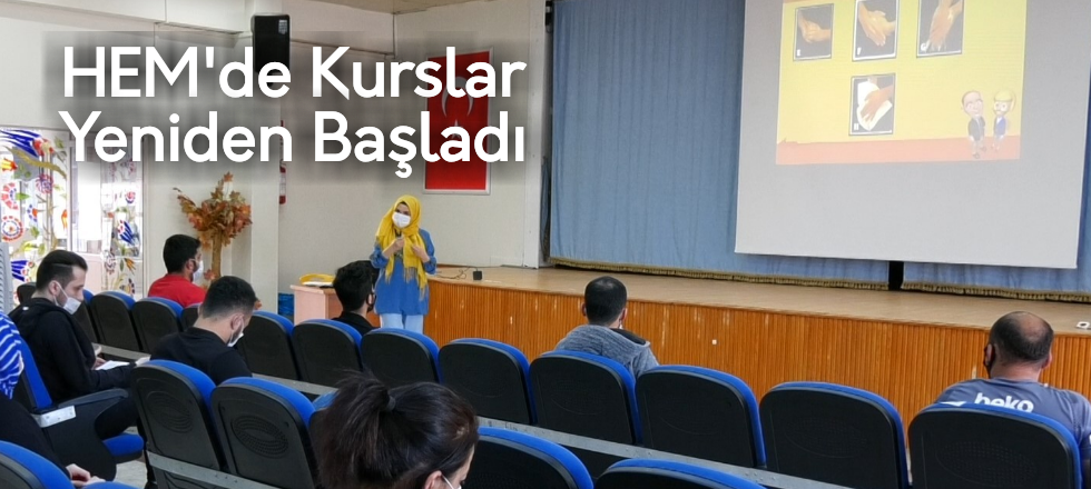 HEM'de Kurslar Yeniden Başladı