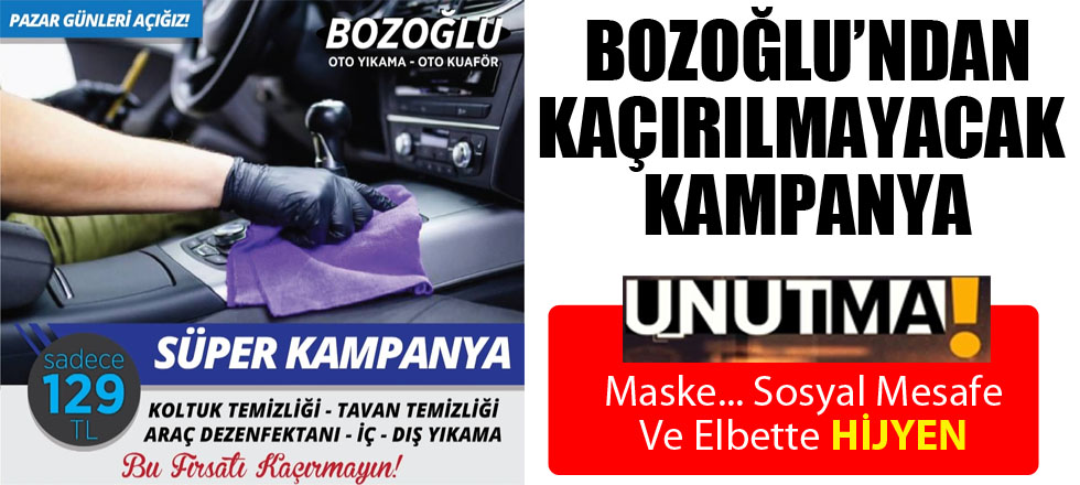 Bozoğlu'ndan Kaçırılmayacak Kampanya