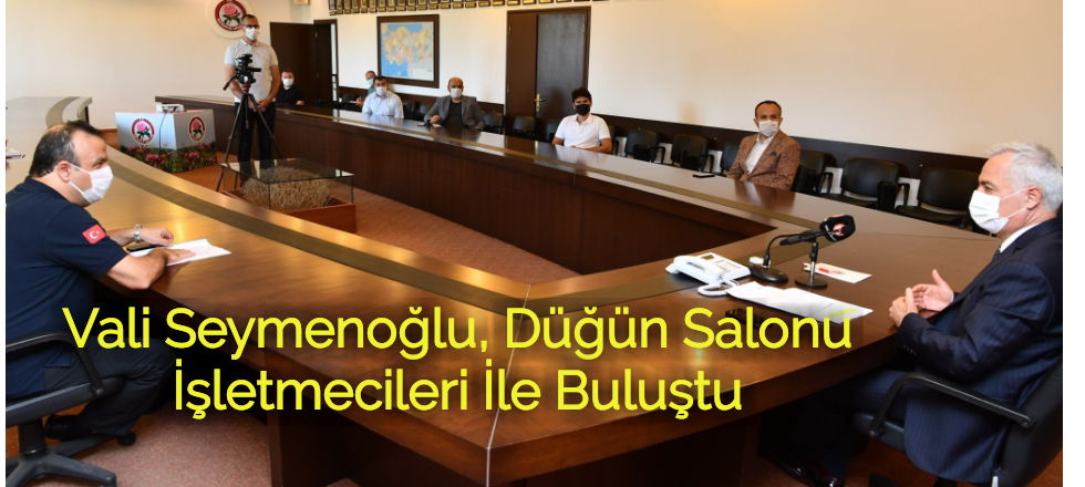 Vali Seymenoğlu, Düğün Salonu İşletmecileri İle Buluştu