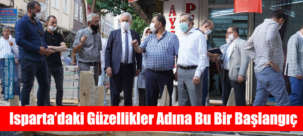 Isparta’daki Güzellikler Adına Bu Bir Başlangıç