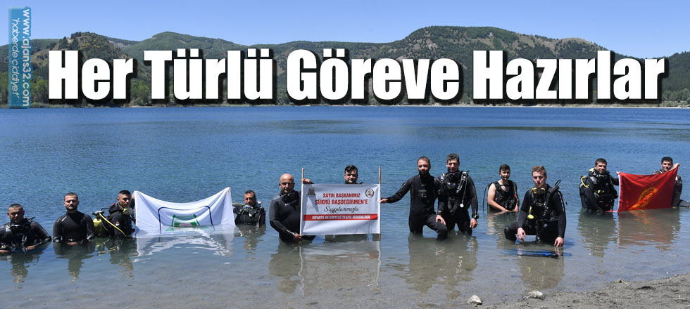 Her Türlü Göreve Hazırlar