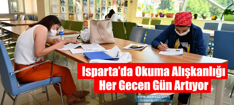 Isparta’da Okuma Alışkanlığı Her Gecen Gün Artıyor