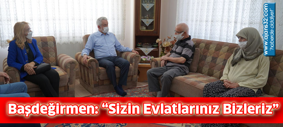 Başdeğirmen: “Sizin Evlatlarınız Bizleriz”