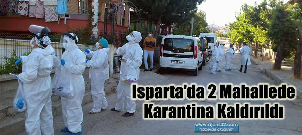 Isparta'da 2 Mahallede Karantina Kaldırıldı