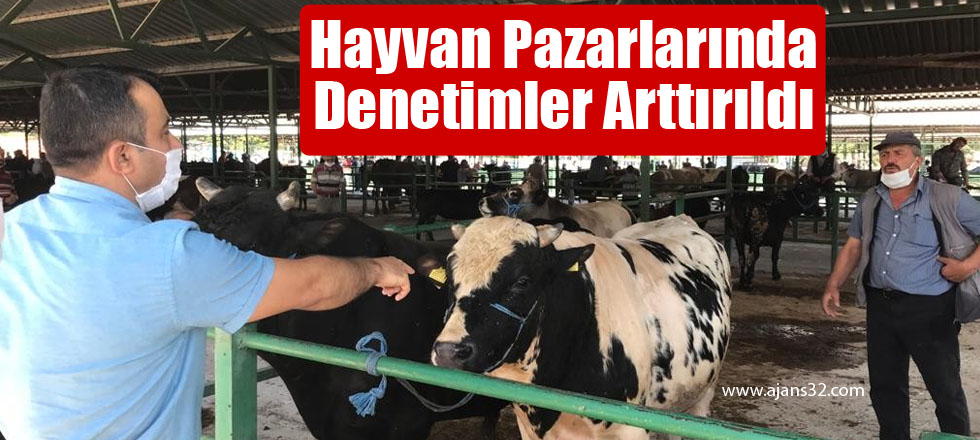 Hayvan Pazarında Sıkı Denetim