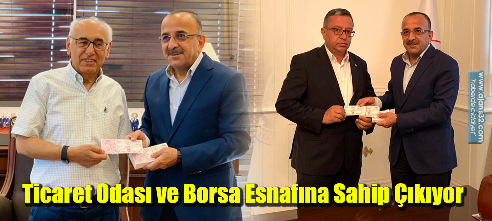 Ticaret Odası ve Borsa Esnafına Sahip Çıkıyor