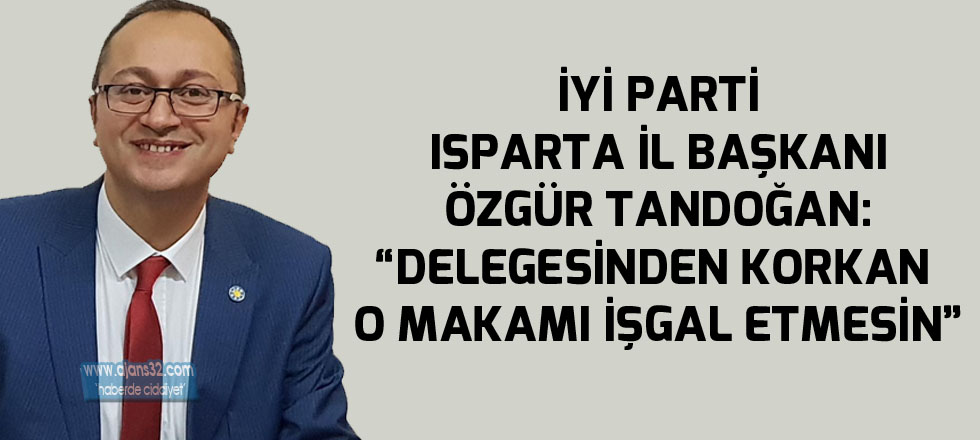 Tandoğan: "Delegesinden Korkan Makam İşgal Etmesin"