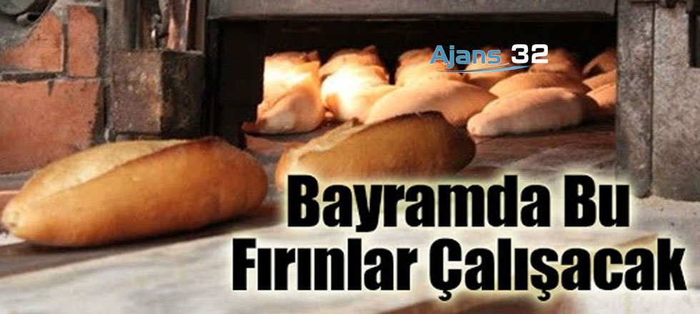 Bayramda Bu Fırınlar Çalışacak