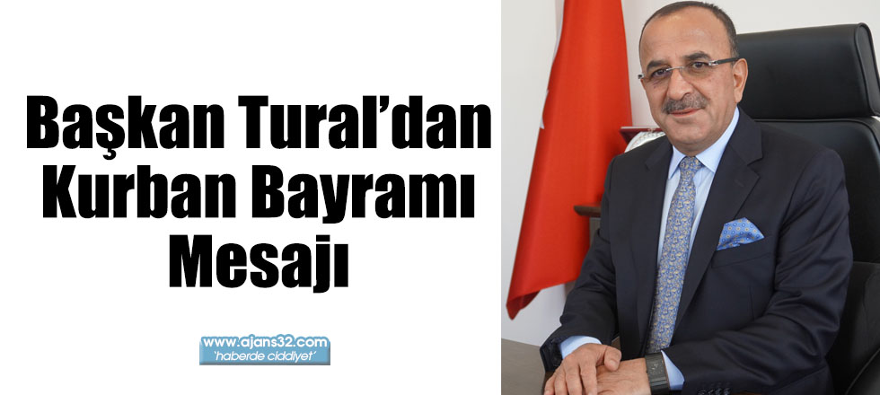 Başkan Tural’dan Kurban Bayramı Mesajı